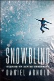 Snowblind by Daniel Arnold