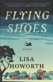 Flying Shoes by Lisa Howorth