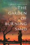The Garden of Burning Sand by Corban Addison