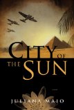 City of the Sun by Juliana Maio