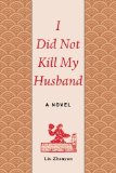 I Did Not Kill My Husband by Liu Zhenyun