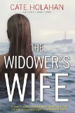The Widower's Wife by Cate Holahan