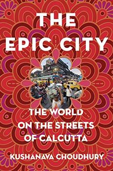 The Epic City by Kushanava Choudhury