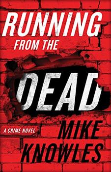 Running from the Dead by Mike Knowles