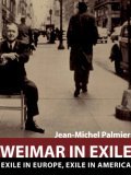 Weimar in Exile by Jean-Michel Palmier