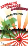 Shambling Towards Hiroshima by James Morrow