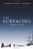 The Surfacing by Cormac James