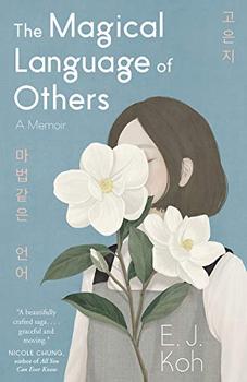 The Magical Language of Others by E. J. Koh