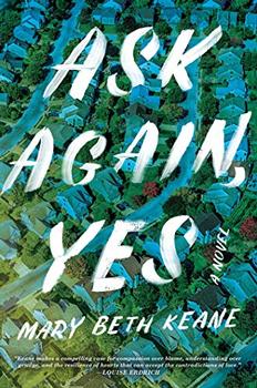 Ask Again, Yes by Mary  Beth Keane