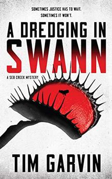 A Dredging in Swann by Tim Garvin