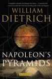 Napoleon's Pyramids by William Dietrich