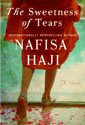 The Sweetness of Tears by Nafisa Haji