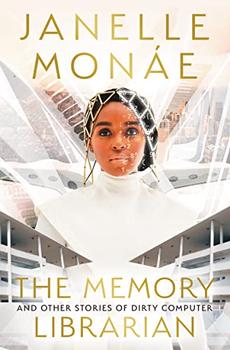 The Memory Librarian by Janelle Monáe