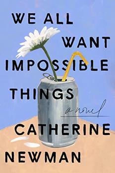 We All Want Impossible Things book jacket