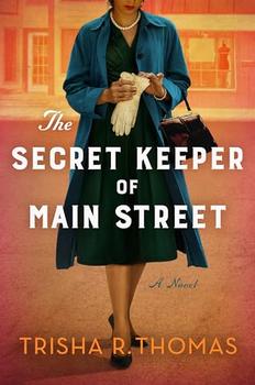 The Secret Keeper of Main Street by Trisha R. Thomas