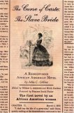 The Curse of Caste; or The Slave Bride by Julia C. Collins