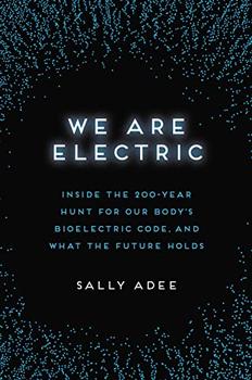 We Are Electric by Ms. Sally Adee