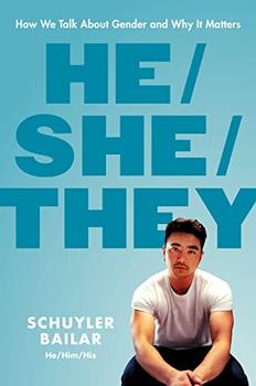 He/She/They by Schuyler Bailar