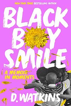 Black Boy Smile by D. Watkins