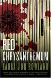 Red Chrysanthemum by Laura Joh Rowland