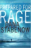 Prepared for Rage by Dana Stabenow