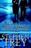 The Successor by Stephen Frey