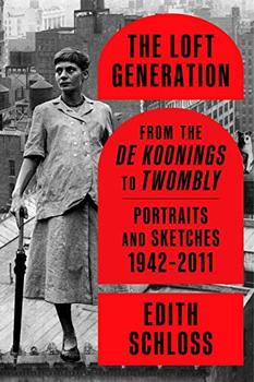 The Loft Generation by Edith Schloss