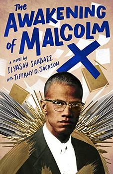 The Awakening of Malcolm X by Ilyasah Shabazz, Tiffany D. Jackson