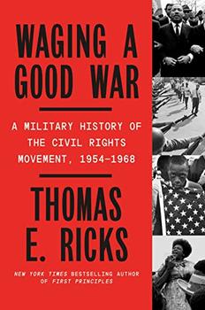 Waging a Good War by Thomas E. Ricks