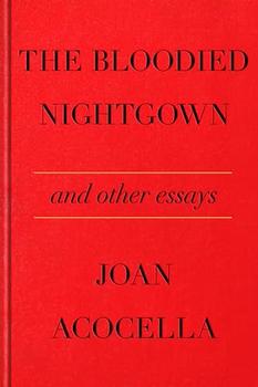 The Bloodied Nightgown and Other Essays jacket