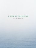 A View of the Ocean by Jan De Hartog