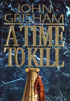 A Time to Kill (Jake Brigance) jacket