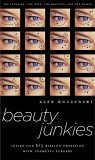 Beauty Junkies by Alex Kuczynski