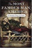 The Most Famous Man in America by Debby Applegate