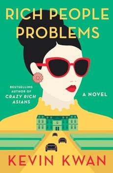 Rich People Problems (Crazy Rich Asians Trilogy) jacket