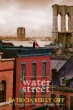 Water Street by Patricia Reilly Giff