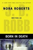 Born in Death by J. D. Robb