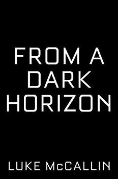 From a Dark Horizon