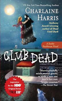 Club Dead (Sookie Stackhouse/True Blood, Book 3) jacket