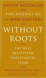 Without Roots by Pope Benedict XVI