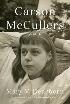 Carson McCullers by Mary V. Dearborn
