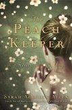 The Peach Keeper by Sarah Addison Allen