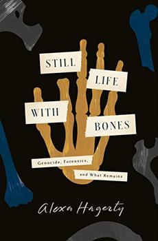 Still Life with Bones by Alexa Hagerty