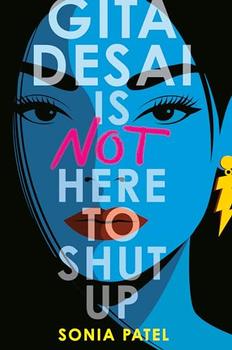 Gita Desai Is Not Here to Shut Up jacket