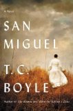 San Miguel by T.C. Boyle