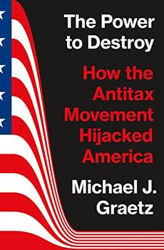 The Power to Destroy by Michael J. Graetz