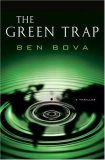 The Green Trap by Ben Bova