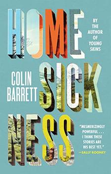 Homesickness by Colin Barrett