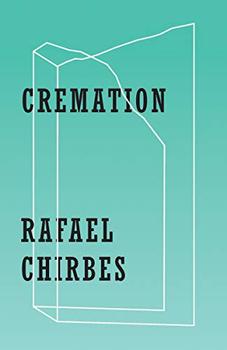 Cremation by Rafael Chirbes