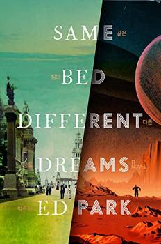 Same Bed Different Dreams by Ed Park